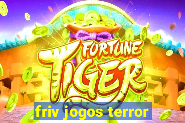 friv jogos terror