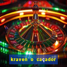 kraven o caçador filme completo dublado pobreflix