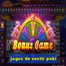 jogos de vestir poki