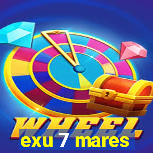 exu 7 mares