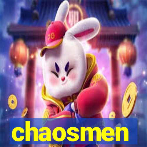 chaosmen