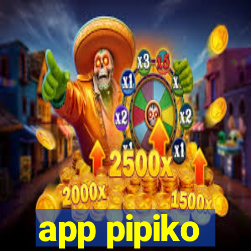 app pipiko