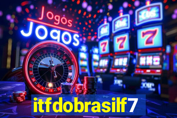 itfdobrasilf7