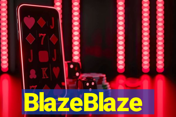 BlazeBlaze