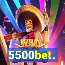 5500bet.