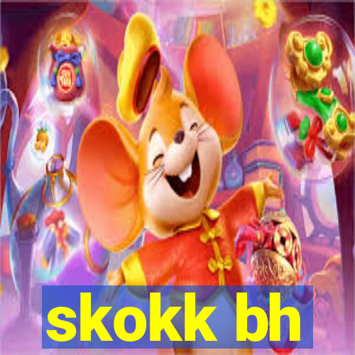 skokk bh