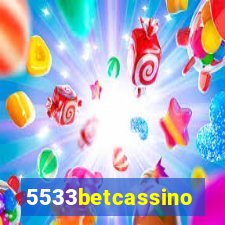 5533betcassino