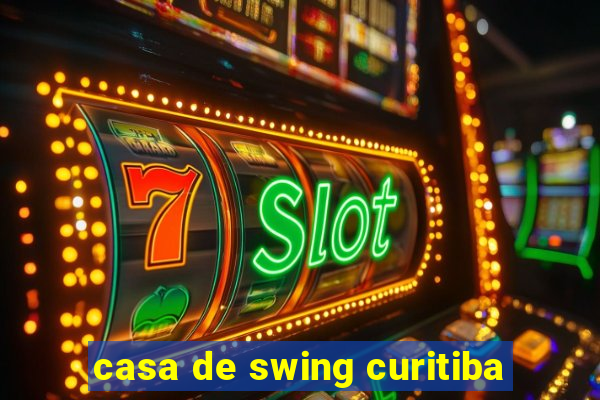 casa de swing curitiba