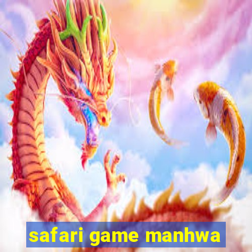 safari game manhwa