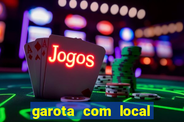 garota com local em joinville