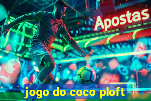 jogo do coco ploft