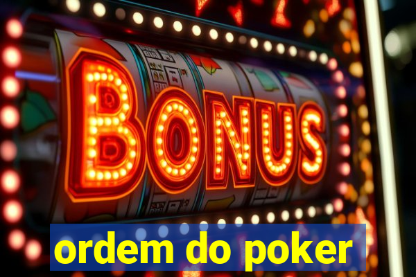 ordem do poker