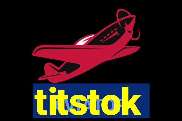 titstok