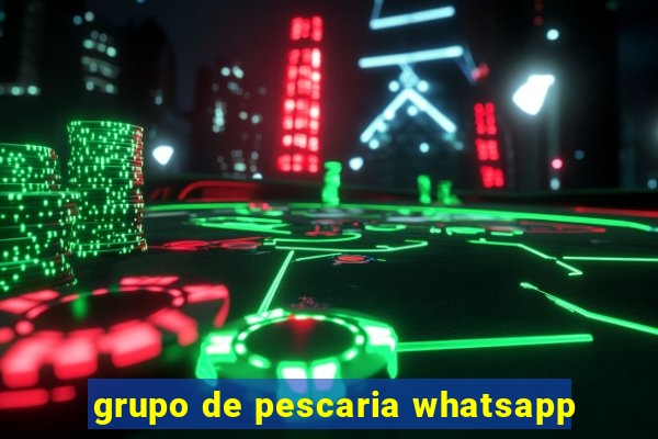 grupo de pescaria whatsapp