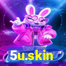 5u.skin