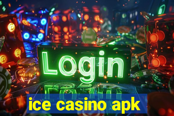 ice casino apk