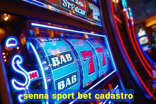 senna sport bet cadastro