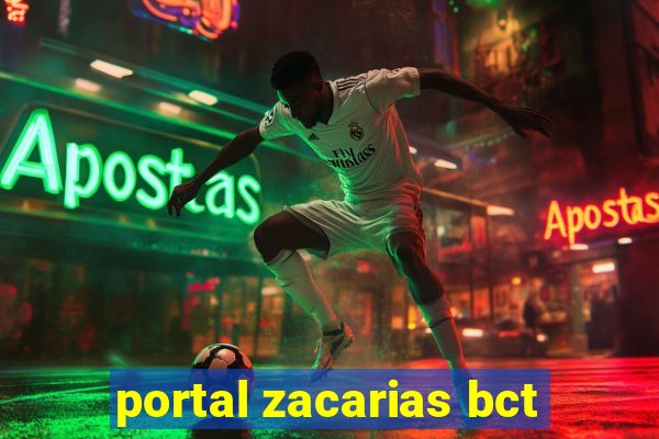 portal zacarias bct