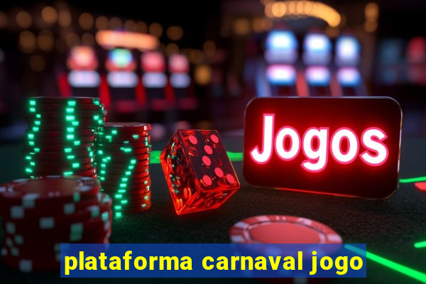 plataforma carnaval jogo