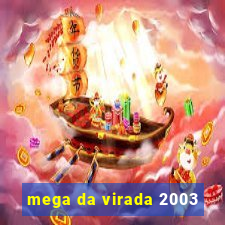 mega da virada 2003