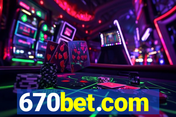 670bet.com