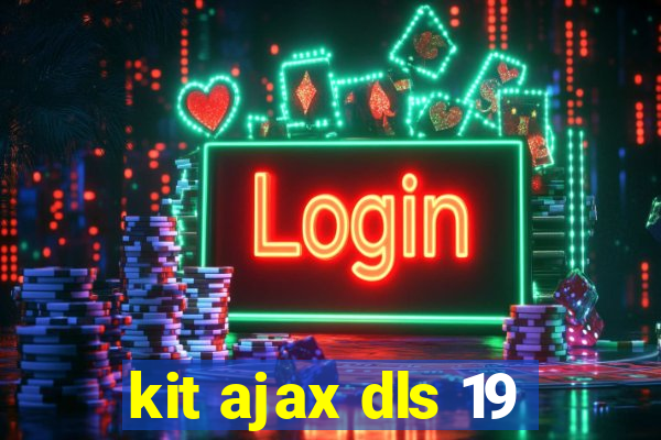 kit ajax dls 19