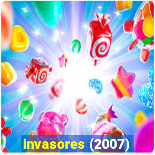 invasores (2007)