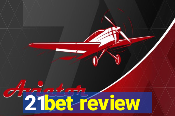 21bet review