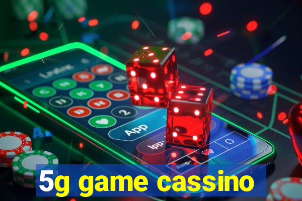 5g game cassino