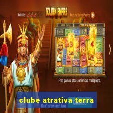 clube atrativa terra