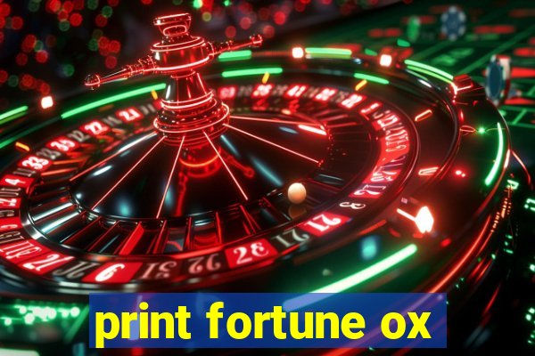 print fortune ox