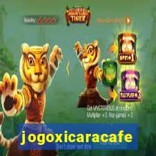 jogoxicaracafe