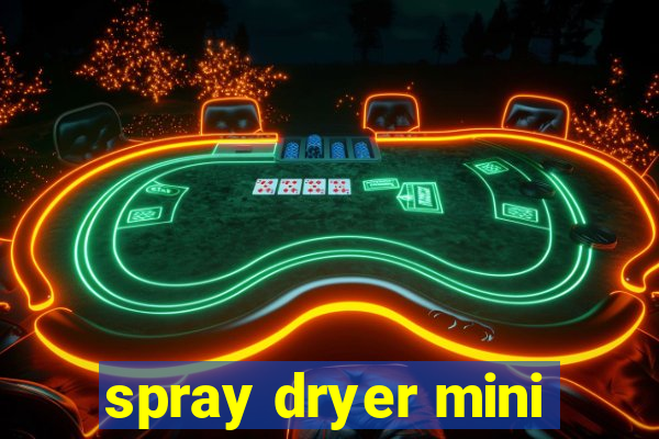 spray dryer mini