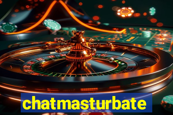 chatmasturbate