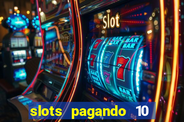 slots pagando 10 no cadastro facebook