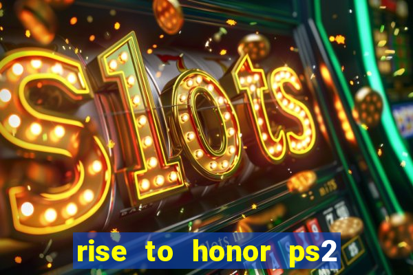 rise to honor ps2 iso pt br