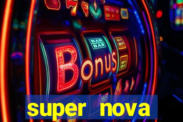 super nova itabirito itabirito portal supernova.com.br