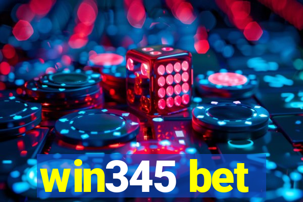 win345 bet