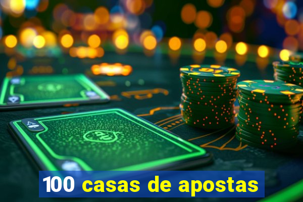 100 casas de apostas