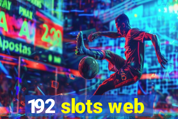 192 slots web