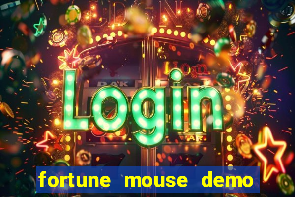 fortune mouse demo grátis dinheiro infinito