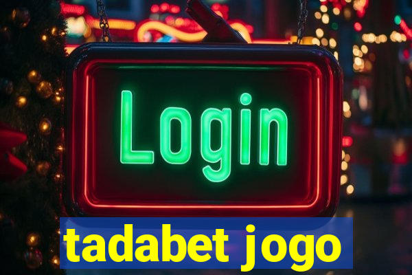 tadabet jogo