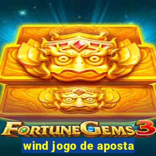 wind jogo de aposta