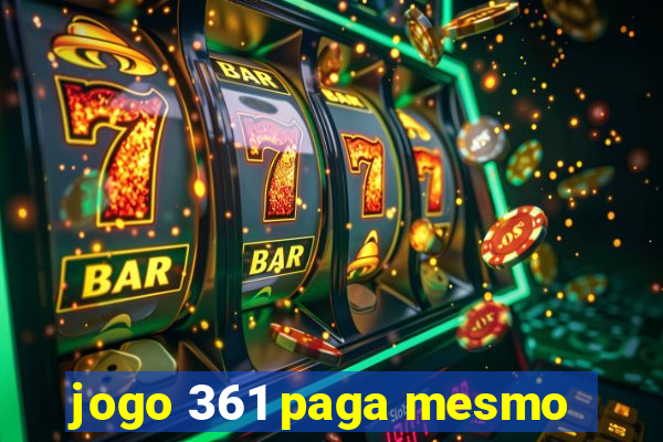 jogo 361 paga mesmo