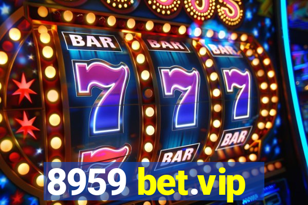 8959 bet.vip