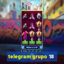 telegram grupo 18