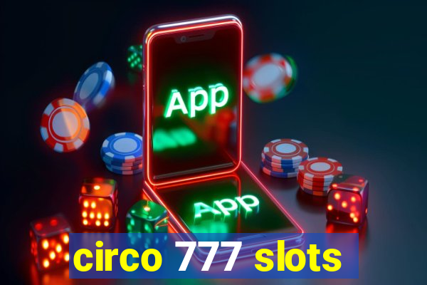 circo 777 slots