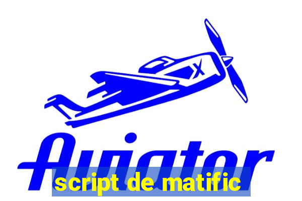 script de matific