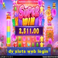 dv slots web login