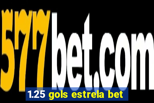 1.25 gols estrela bet